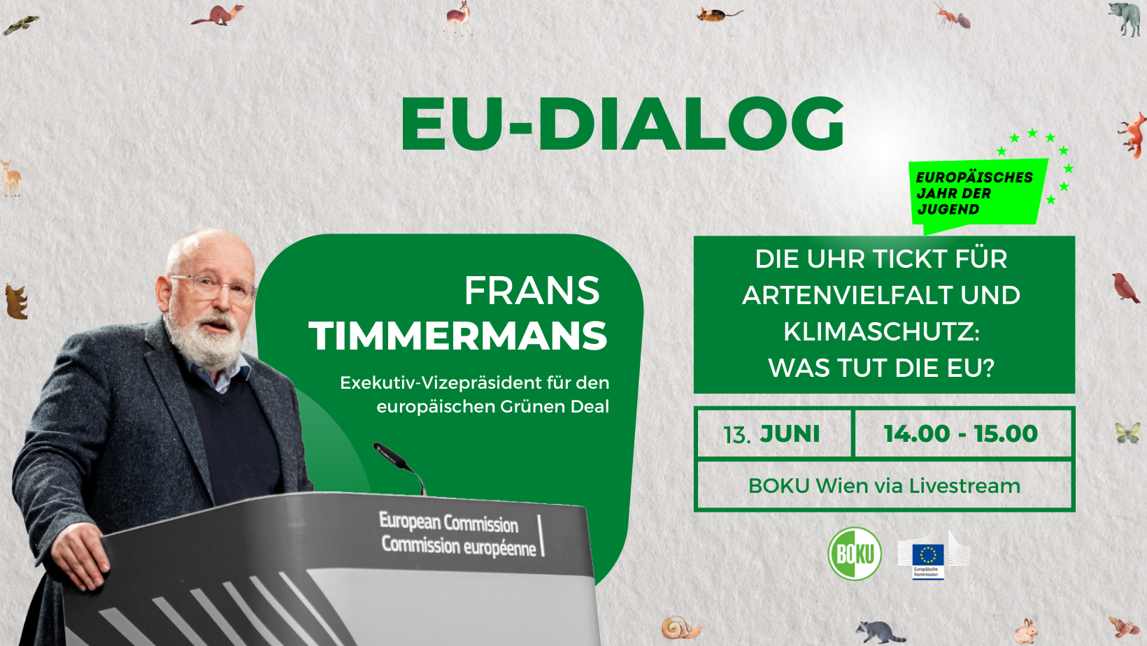 EU-Dialog mit Frans Timmermans, Exekutiv-Vizepräsident für den europäischen Grünen Deal, Europäische Kommission, 13.6.2022