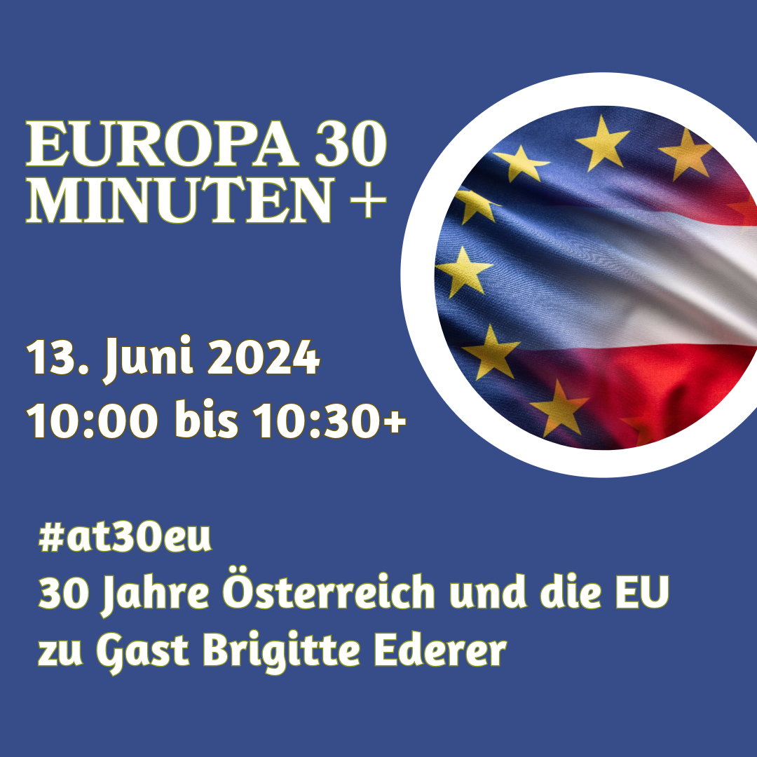 Europa 30 Minuten+ #at30EU