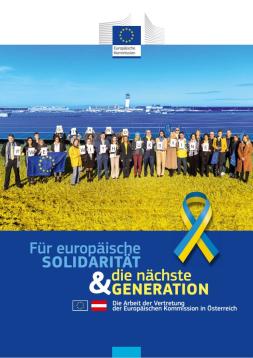 Für europäische Solidarität und die nächste Generation. Die Arbeit der Vertretung der Europäischen Kommission in Österreich 2022